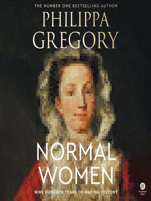 Title details for Normal Women by Philippa Gregory - Available